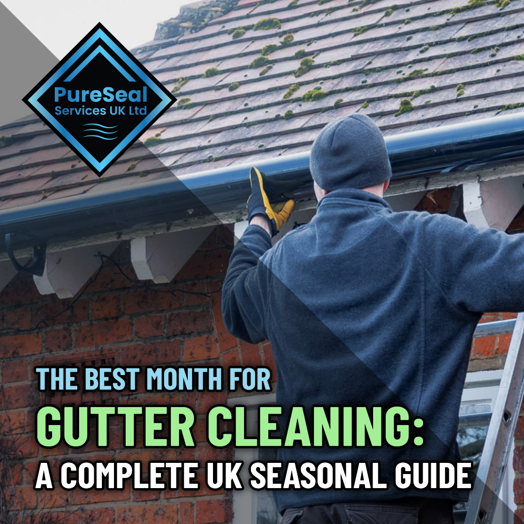 The-Best-Month-for-Gutter-Cleaning-A-Complete-UK-Seasonal-Guide