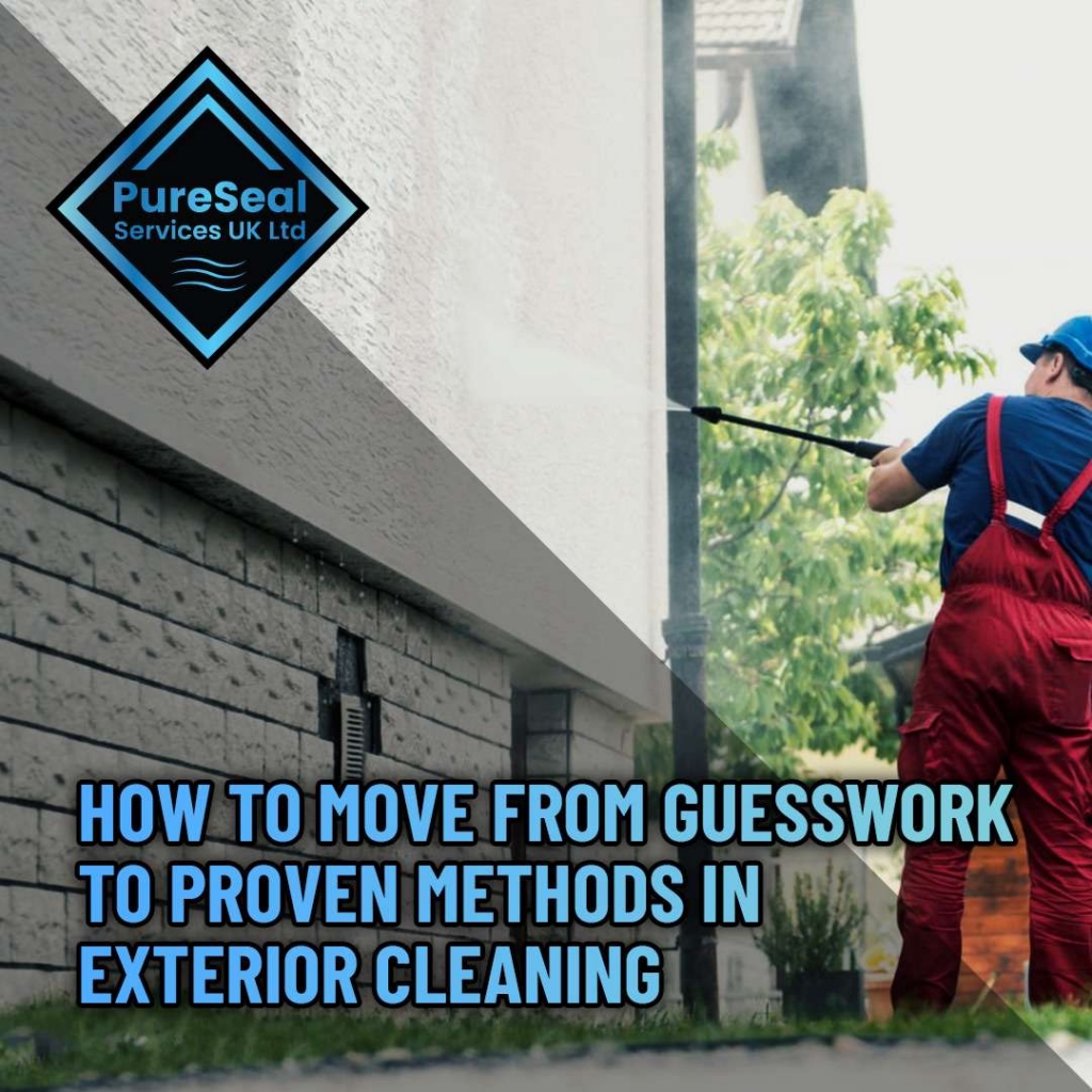 2-How-to-Move-from-Guesswork-to-Proven-Methods-in-Exterior-Cleaning