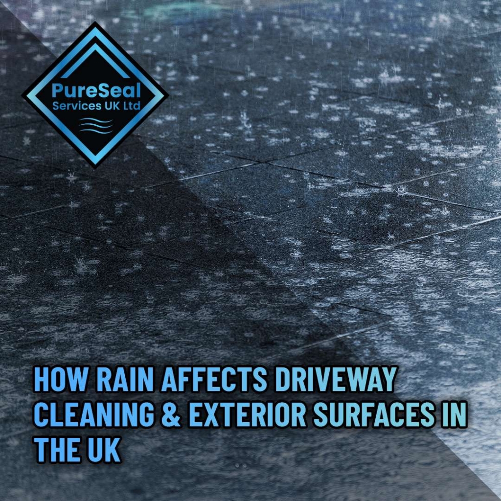 How-Rain-Affects-Driveway-Cleaning-and-Exterior-Surfaces-in-the-UK